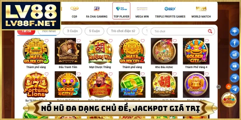 Nổ hũ đa dạng chủ đề và jackpot giá trị
