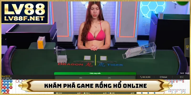 Khám phá game rồng hổ online