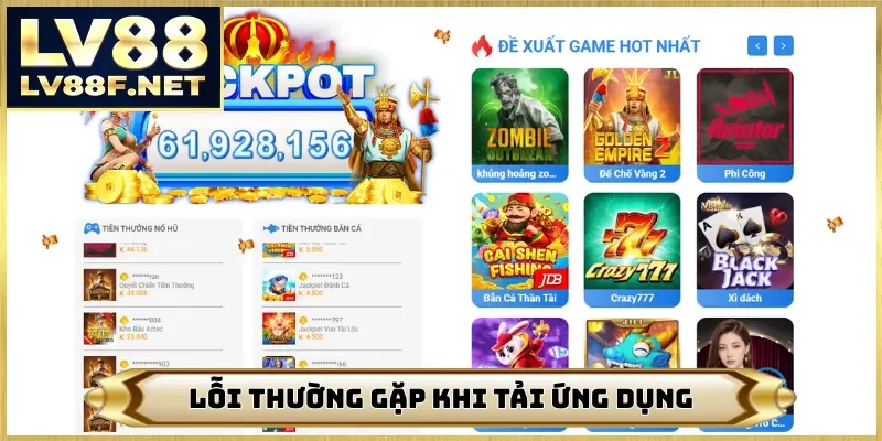 Lỗi thường gặp khi tải ứng dụng