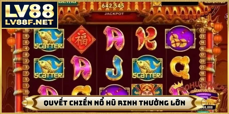 Quyết chiến nổ hũ cùng LV88