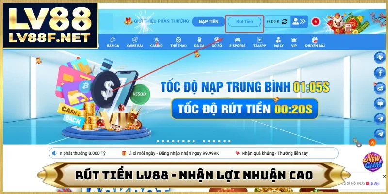 Rút Tiền LV88 - Nhận Lợi Nhuận 100 Triệu Đồng Ở Nhà Cái VL88