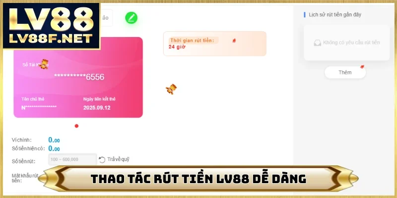 Thao tác rút tiền LV88 dễ dàng